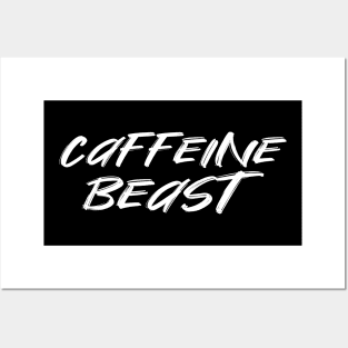 Caffeine Beast Posters and Art